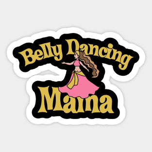 Belly Dancing MAMA Sticker